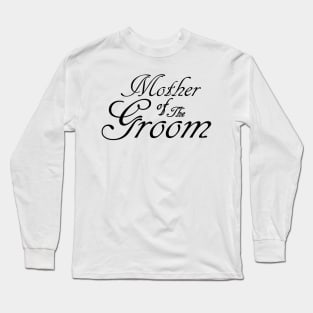 Mother Of The Groom Wedding Accessories Long Sleeve T-Shirt